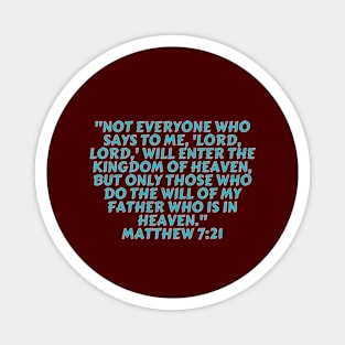 Bible Verse Matthew 7:21 Magnet